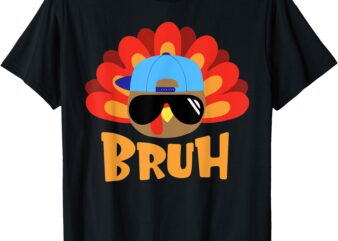 Bruh Turkey Funny Thanksgiving Turkey Toddler Boys Kids Men T-Shirt