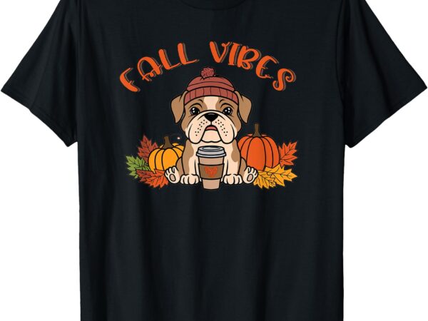 Bulldog puppy & latte coffee fall vibes cozy design t-shirt