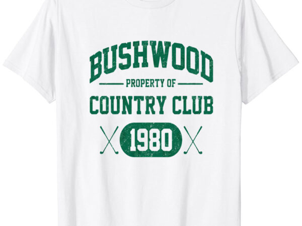 Bushwood country club 1980 t-shirt