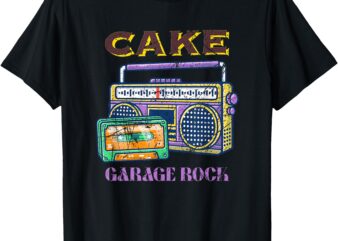 Cake Garage Rock Band Funny For Men Women T-Shirt