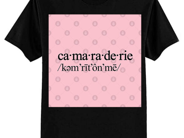 Camaraderie t-shirt