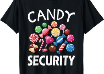 Candy Security Candy Lover Treats Sweets Fun T-Shirt