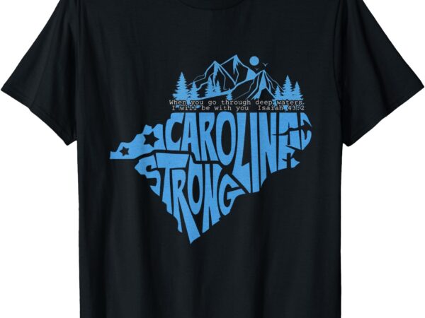 Carolina strong hurricane relief western nc t-shirt