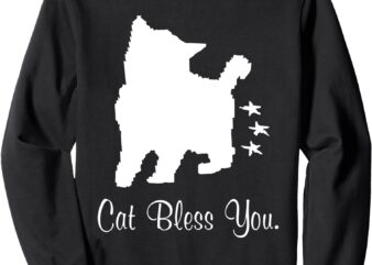 Cat Bless You funny design Sweatshirt