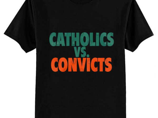 Catholics vs. convicts retro 1988 football game t-shirt