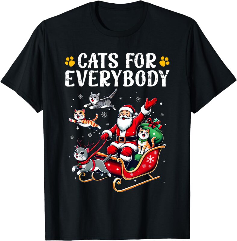 Cats For Everybody Christmas Cat Funny Xmas Men Women Santa T-Shirt