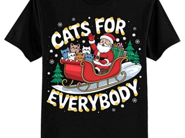 Cats for everybody christmas cat funny xmas men women santa t-shirt ltsp