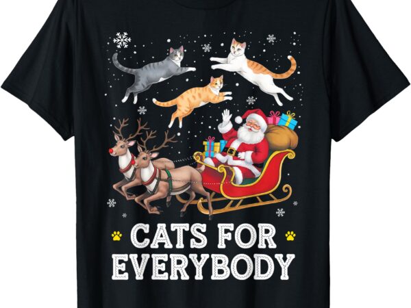 Cats for everybody christmas funny santa cat lover xmas t-shirt