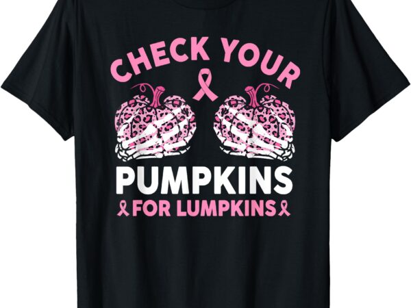 Check your pumpkins breast cancer awareness halloween women t-shirt