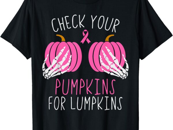 Check your pumpkins breast cancer awareness women halloween t-shirt