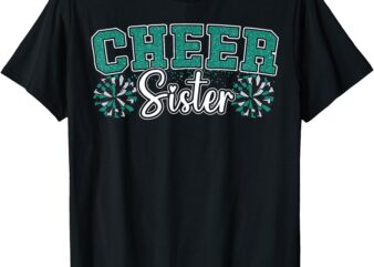 Cheer Sister My Favorite Cheerleader Calls Me Sisters Green T-Shirt