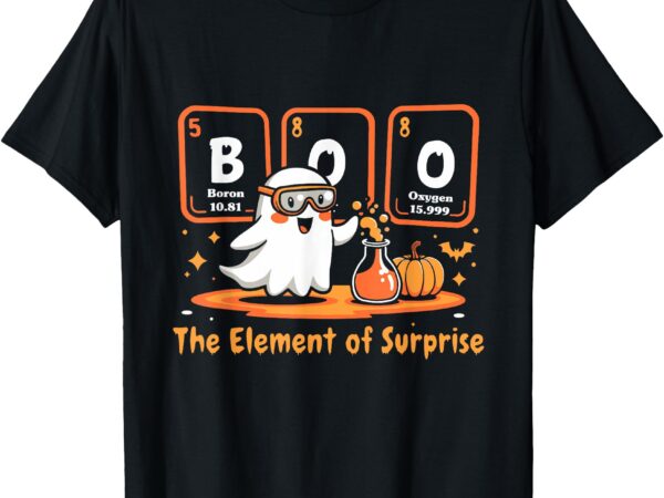 Chemistry boo the element of surprise cute chemist halloween t-shirt