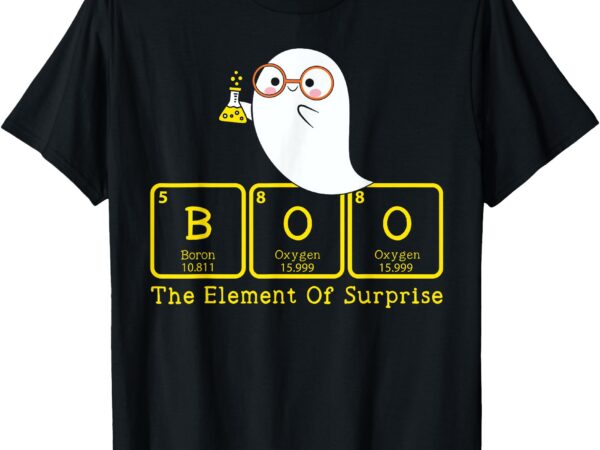 Chemistry boo the element of surprise cute chemist halloween t-shirt