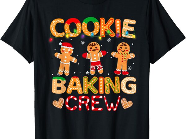 Christmas cookie baking crew family baking team funny cookie t-shirt