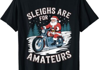 Christmas Funny Santa Claus Humor X-Mas Holiday Motorcycle T-Shirt