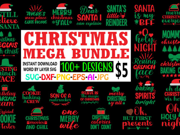 Christmas mega bundle, 100 christmas design mega bundle, christmas t-shirt design mega bundle, christmas svg bundle, santa, christmas, svg