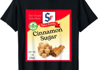 Cinnamon Sugar Condiment Holiday Spice Group Costumes T-Shirt