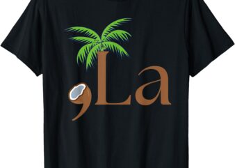 Coconut Comma + La 2024 T-Shirt