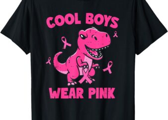 Cool Boys Wear Pink TRex Breast Cancer Awareness Kid Toddler T-Shirt