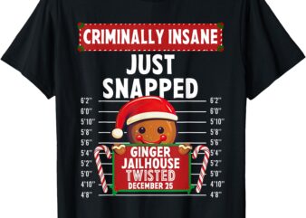 Criminally Insane Ginger Jailhouse Christmas Gingerbread T-Shirt