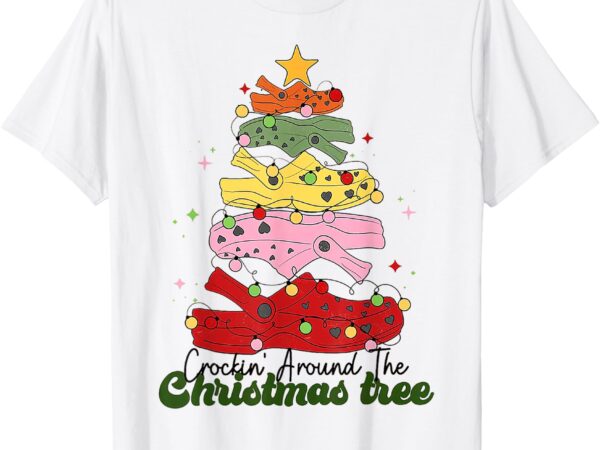 Crockin’ around the christmas tree crocking around t-shirt