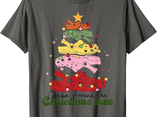 Crockin’ around the christmas tree crocking around the t-shirt