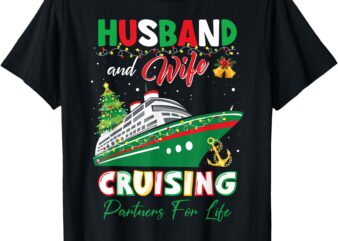 Cruise Ship Husband and Wife Cruising Partners Christmas T-Shirt