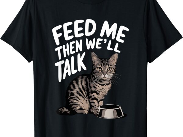 Cute cat lover funny cat t-shirt