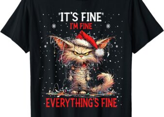 Cute Cat Xmas Lights It’s Fine I’m Fine Everything Is Fine T-Shirt