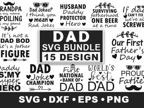 Dad svg bundle t shirt vector illustration