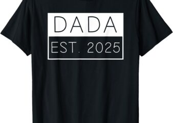 Dada Est 2025 New Dada Expect Baby 2025 Anniversary Dad Men T-Shirt