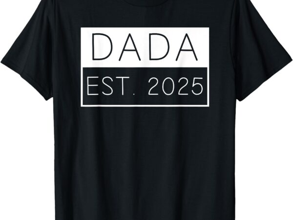 Dada est 2025 new dada expect baby 2025 anniversary dad men t-shirt