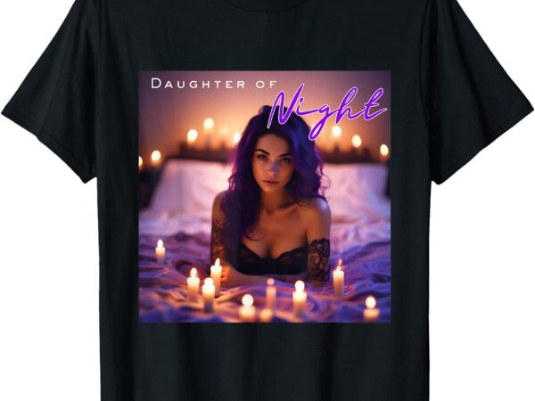 Daughter of night t-shirt