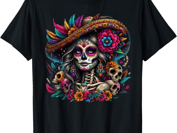 De los muertos la catrina day of the dead sugar skull women t-shirt