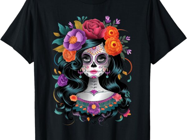 De los muertos la catrina day of the dead women sugar skull t-shirt