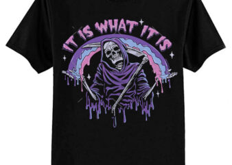 Death ~ It Is What It Is ~ Pastel Goth Grim Reaper Drip Classic T-Shirt