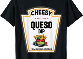 Delicious Cheesy Queso Dip Condiment Costume Party Matching T-Shirt