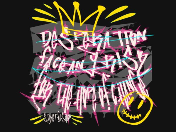 Desperation graffiti t-shirt design