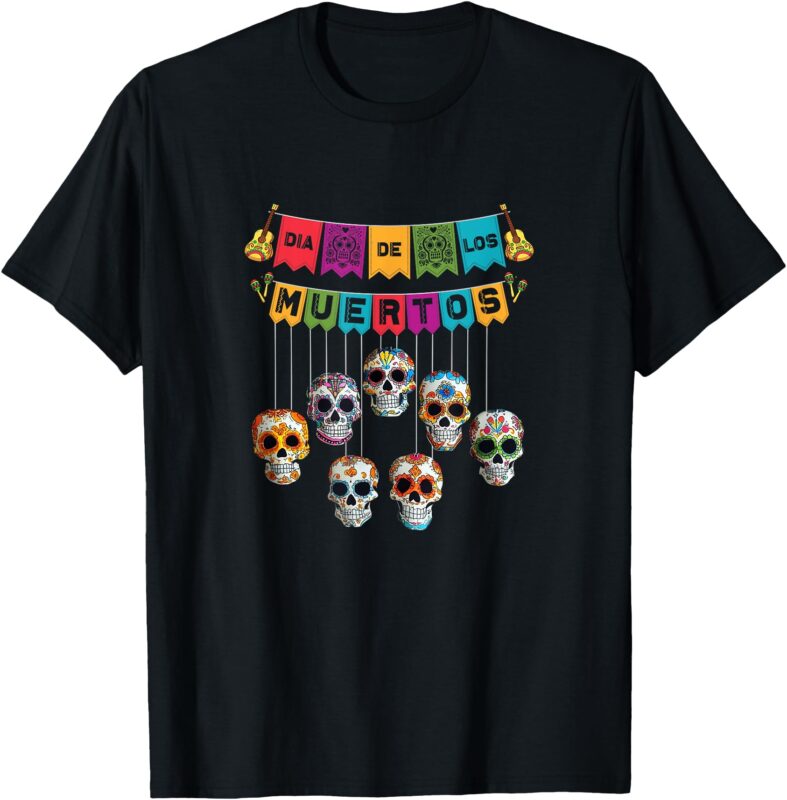 Dia De Los Muertos Mexican Day Of Death T-Shirt