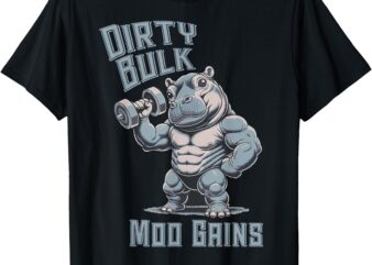 Dirty Bulk Moo Gains T-Shirt