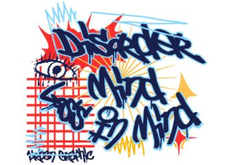 Disorder Mind Graffiti T-shirt Design