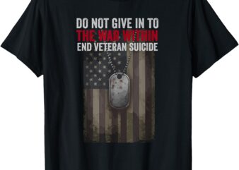 Do Not Give In To The War Within T-Shirt