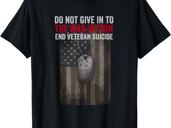 Do not give in to the war within t-shirt