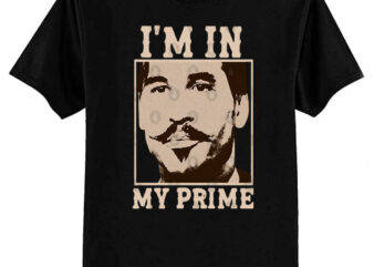 Doc Holiday I’m In My Prime. Tombstone -Movie Vintage T-Shirt