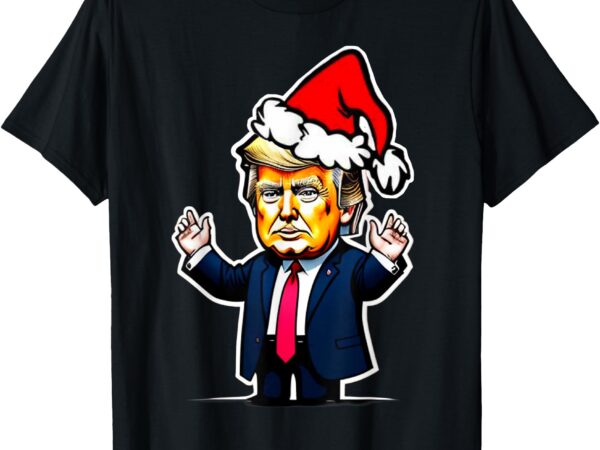 Donald trump christmas for dads & women christmas trump t-shirt