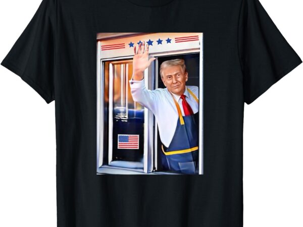 Donald trump waving fast food drive through french fry cook t-shirt