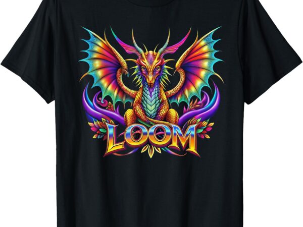 Dragon loom lovers for men women imagine gifts funny t-shirt