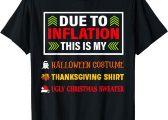 Due To Inflation This Is My Funny Halloween Costume 2024 T-Shirt