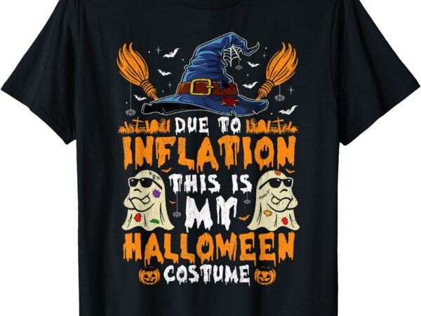 Due to inflation this is my halloween costume t-shirt