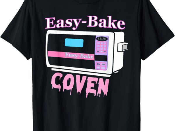 Easy-bake coven funny design t-shirt